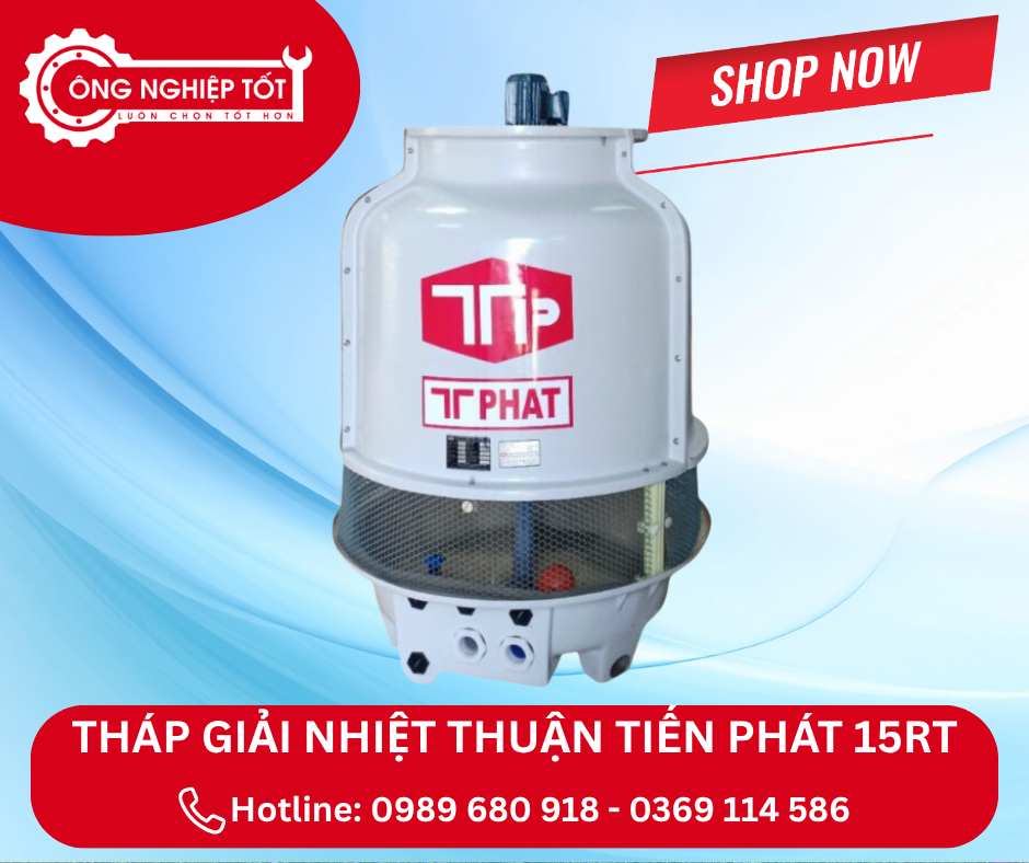 Địa chỉ mua tháp giải nhiệt Thuận Tiến Phát 15RT chính hãng, giá tốt
